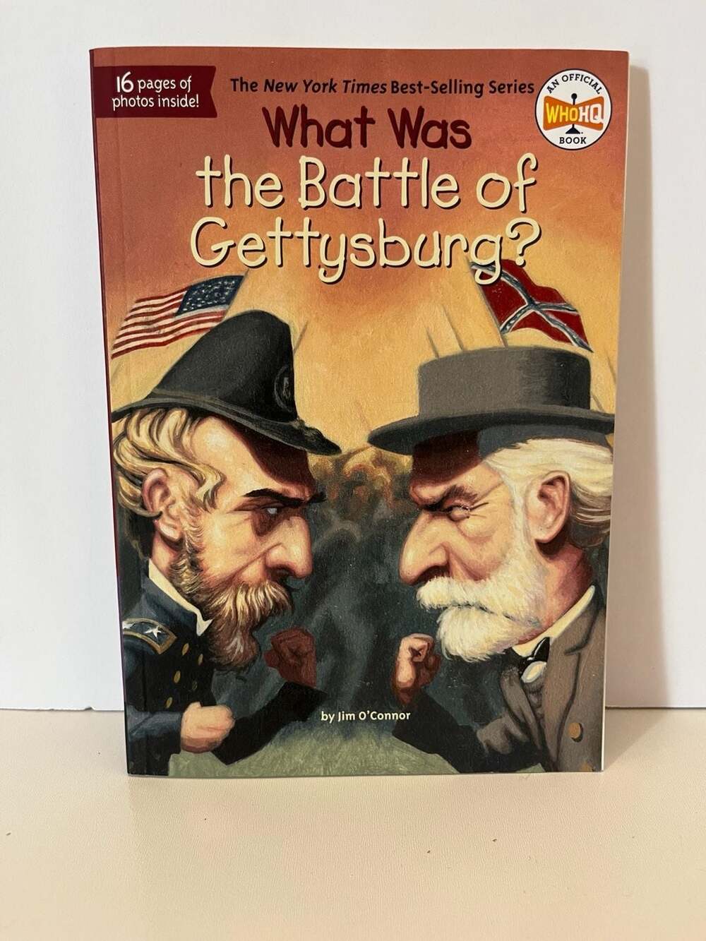What Was the Battle of Gettysburg? (WhoHQ) by Jim O'Connor